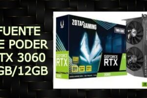 La mejor fuente de alimentación para la RTX 3060