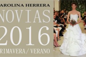 Vestidos de novia de Carolina Herrera: Elegancia y sofisticación