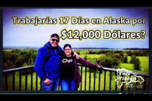 Trabajo en Alaska: Información clave para 6 meses