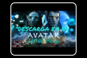 Descargar Avatar 1: Película Completa en Castellano Mega