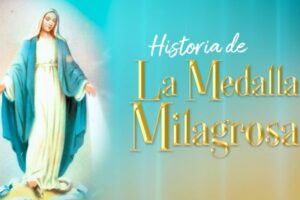 El poder de la Medalla Milagrosa de la Virgen María