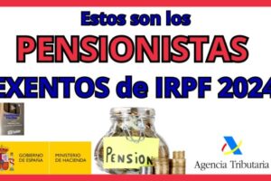 Exenciones de pago de IRPF: ¿Cuándo aplican?