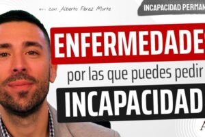 Tabla de Enfermedades para Incapacidad Permanente Absoluta: Guía Completa