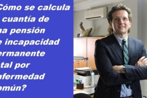 Guía para el cálculo de la incapacidad permanente total por enfermedad común