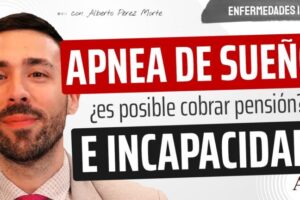 Incapacidad Permanente por Apnea del Sueño: Guía Completa