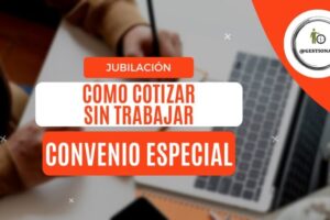 Cómo calcular la cuota del convenio especial de la seguridad social